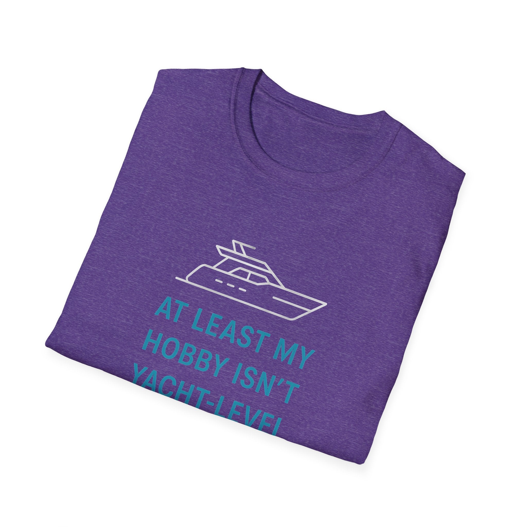 Yacht-Level Hobby Costs T-Shirt