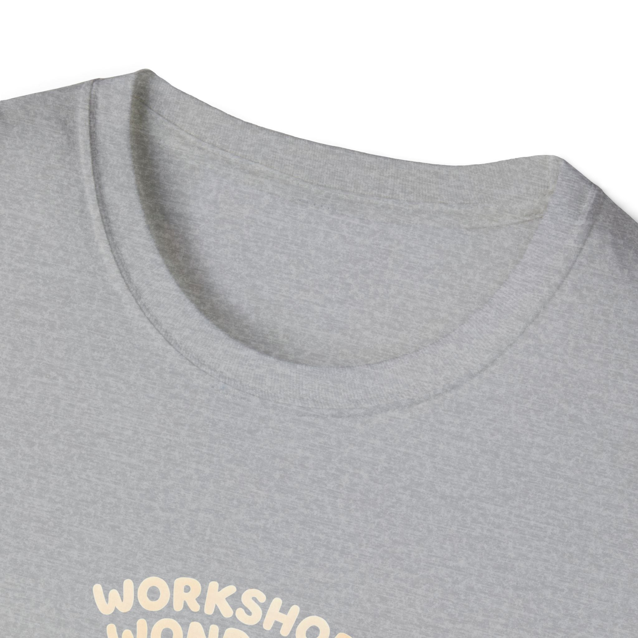 Workshop Wonders and Ouches T-Shirt