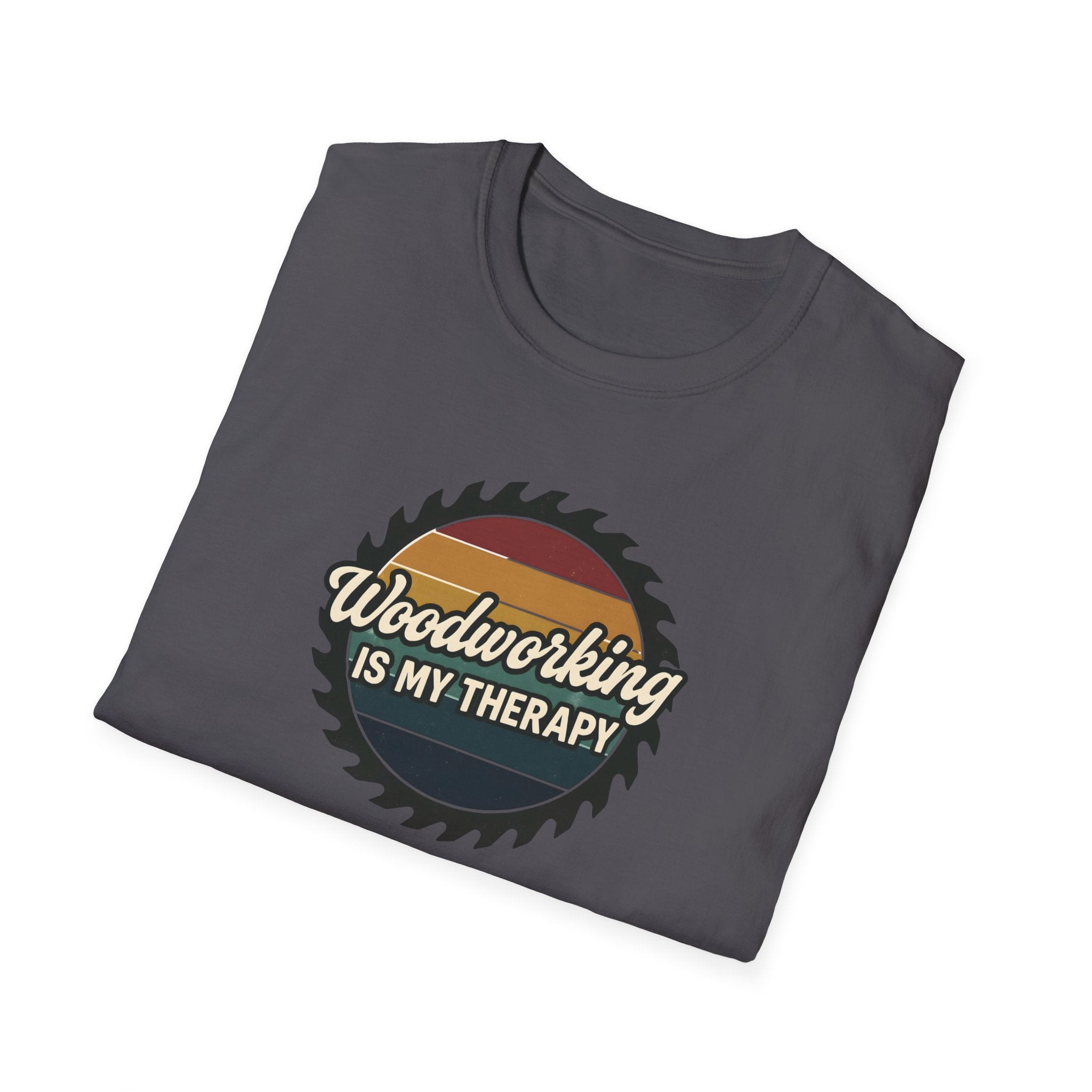 Woodworking Is My Therapy T-Shirt